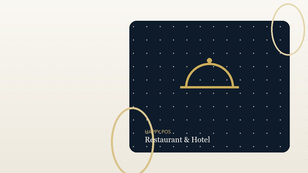 Restaurant & Hotel with Happy POS